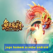 jogo homem aranha android